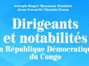 Un ouvrage en librairie sur les dirigeants et notabilités actuels en RDC